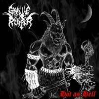 Grave Reaper : Hot As Hell